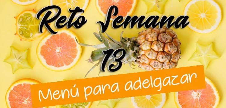 menu para adelgazar semana 13