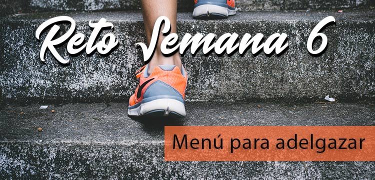 menu para adelgazar semana 6