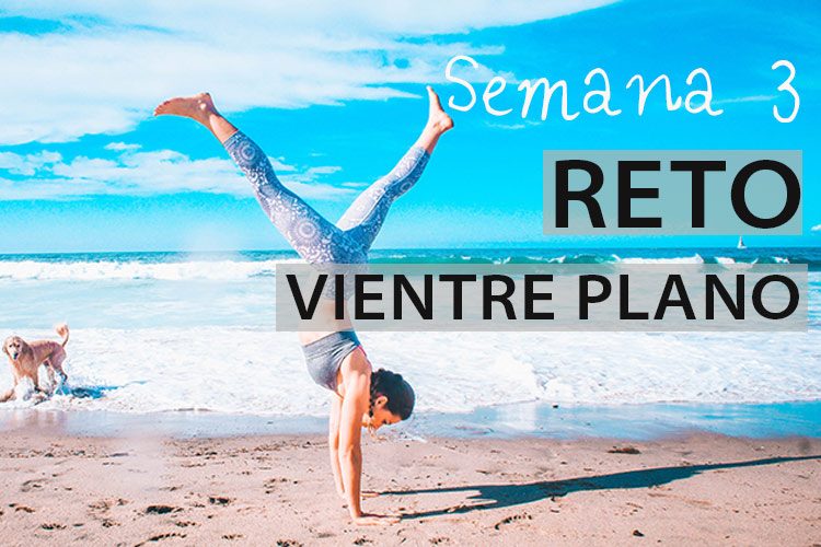 Reto Abdomen Plano - Semana 3